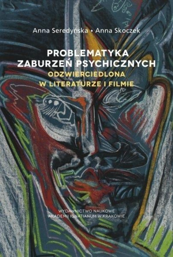 Problematyka zaburzeń psychicznych odzwierciedlona w literaturze i filmie