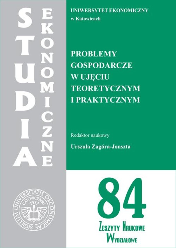 Problemy gospodarcze w ujęciu teoretycznym i praktycznym. SE 84 - pdf