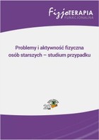 Problemy i aktywność fizyczna osób starszych - studium przypadku - pdf