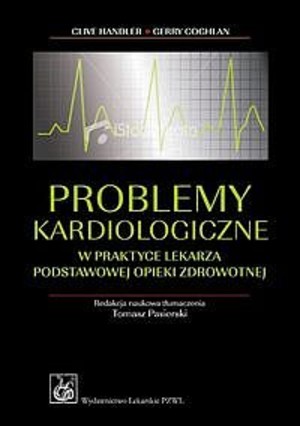 Problemy kardiologiczne w praktyce lekarza podstawowej opieki zdrowotnej