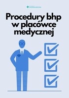 Procedury bhp w placówce medycznej - pdf