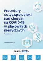 Procedury dotyczące opieki nad chorymi na COVID-19 w placówkach medycznych - pdf