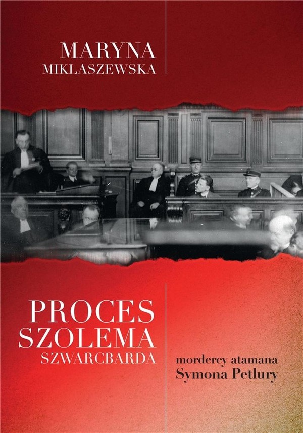 Proces Szolema Szwarcbarda mordercy atamana Symona Petlury