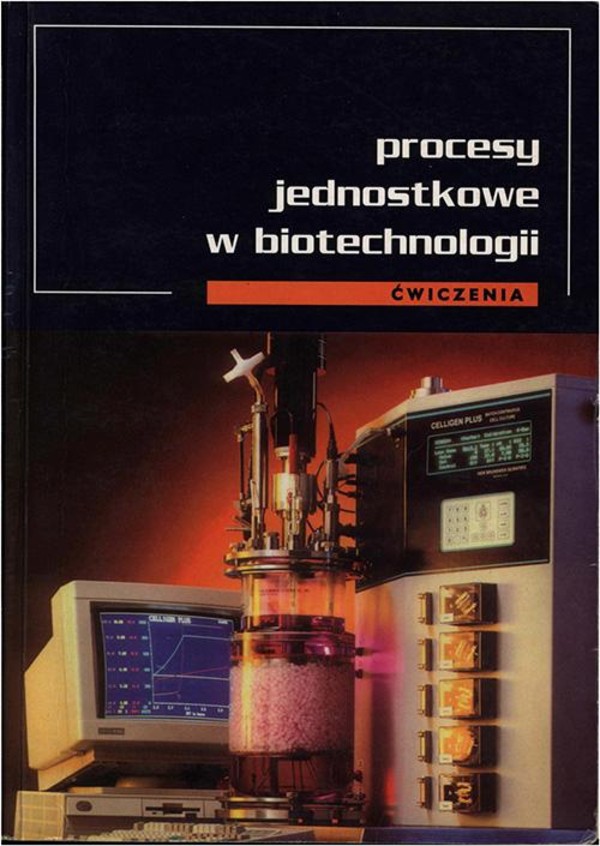 Procesy jednostkowe w biotechnologii. Ćwiczenia - pdf