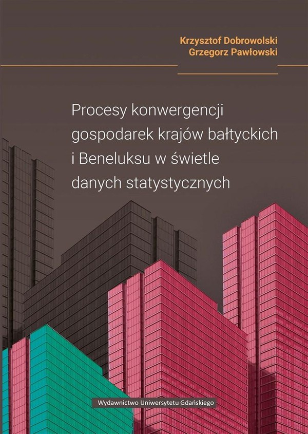 Procesy konwergencji gospodarek krajów bałtyckich i Beneluksu w świetle danych statystycznych