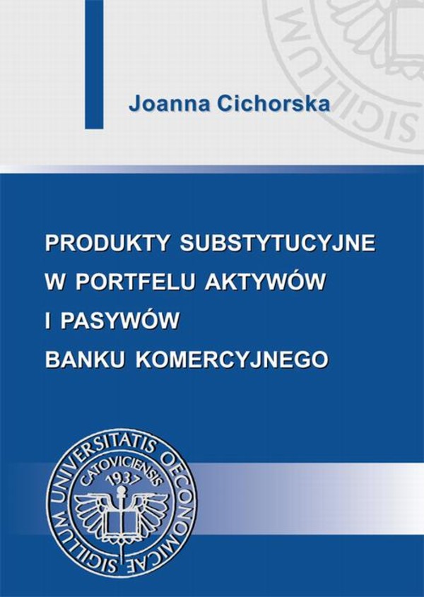 Produkty substytucyjne w portfelu aktywów i pasywów banku komercyjnego - pdf