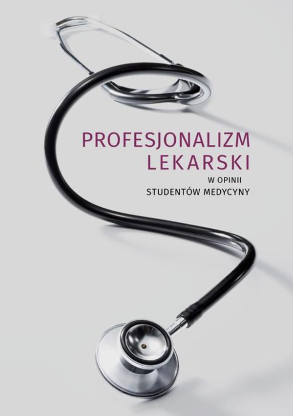 Profesjonalizm lekarski w opinii studentów medycyny - pdf