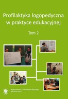 Profilaktyka logopedyczna w praktyce edukacyjnej. T. 2 - pdf