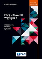 Programowanie w języku R - pdf Analiza danych. Obliczenia. Symulacje