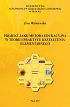 Okładka:Projekt jako metoda edukacyjna w teorii i praktyce kształcenia elementarnego 
