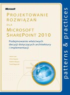 Projektowanie rozwiązań dla Microsoft SharePoint 2010 - pdf