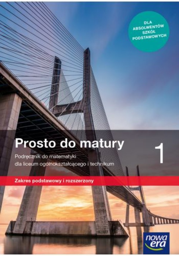 Prosto do matury 1. Podręcznik do matematyki. Zakres rozszerzony (z elementami zakresu podstawowego)