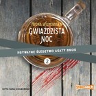 Gwiaździsta noc - Audiobook mp3 Prywatne śledztwo Agaty Brok Tom 2