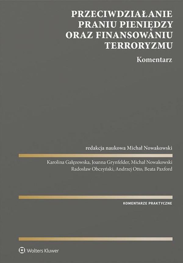 Przeciwdziałanie praniu pieniędzy oraz finansowaniu terroryzmu Komentarz