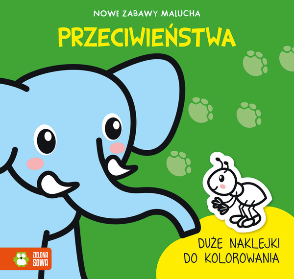 Przeciwieństwa Nowe zabawy malucha