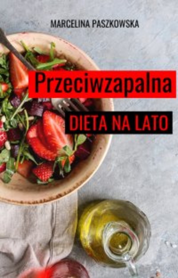 Przeciwzapalna dieta na lato - pdf 1