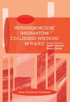 Przedsiębiorczość imigrantów z Dalekiego Wschodu w Polsce - pdf