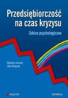 Przedsiębiorczość na czas kryzysu - pdf Szkice psychologiczne