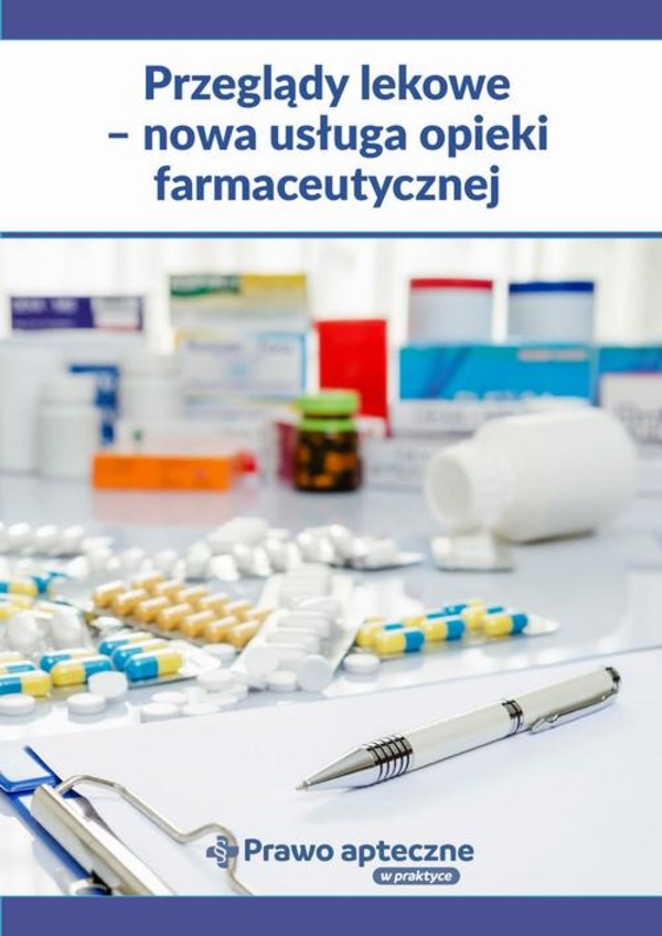 Przeglądy lekowe - nowa usługa opieki farmaceutycznej - mobi, epub, pdf