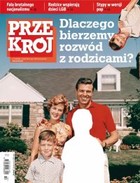 Przekrój nr 10/2013 - pdf Dlaczego bierzemy rozwód z rodzicami?