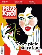 Przekrój nr 46/2012 - pdf Nowe picie, stary kac