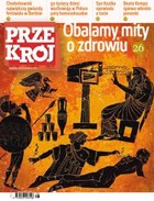 Przekrój nr 8/2011 - pdf Obalamy mity o zdrowiu