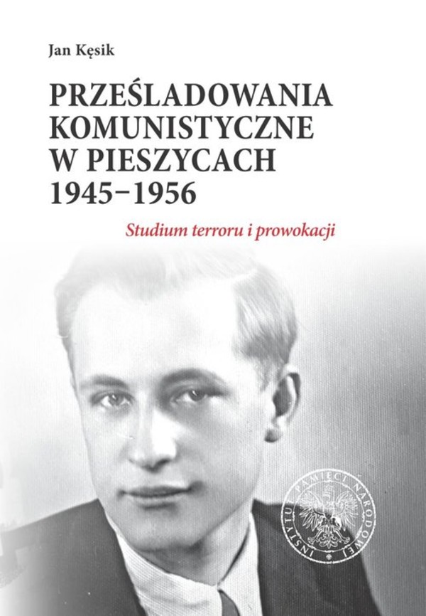 Prześladowania komunistyczne w Pieszycach 1945-1956