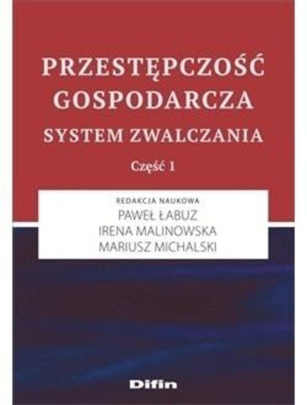 Przestępczość gospodarcza System zwalczania Część 1