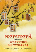 Przestrzeń, w której wszystko się wydarza - mobi, epub