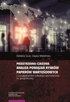 Przestrzenno-czasowa analiza powiązań rynków papierów wartościowych z uwzględnieniem odległości ekonomicznej vs. geograficznej - pdf