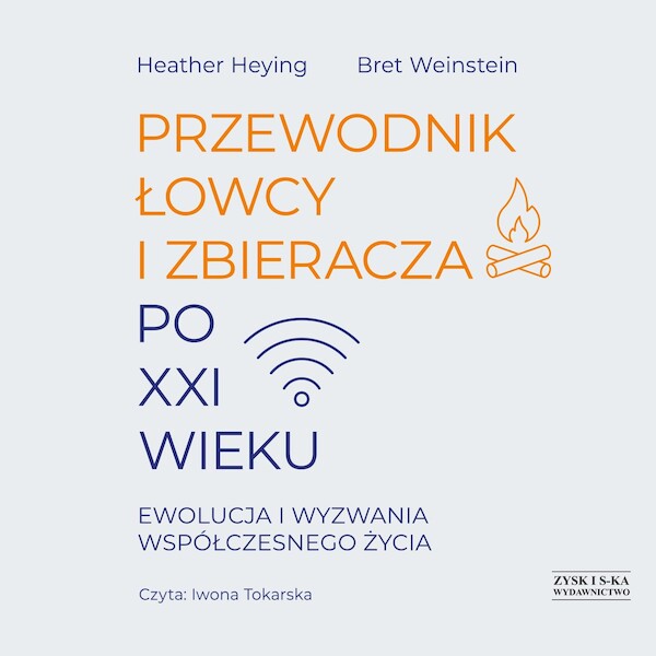 Przewodnik łowcy i zbieracza po XXI wieku. Ewolucja i wyzwania współczesnego życia - Audiobook mp3