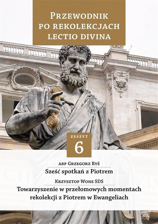 Przewodnik po Rekolekcjach Lectio Divina Zeszyt 6