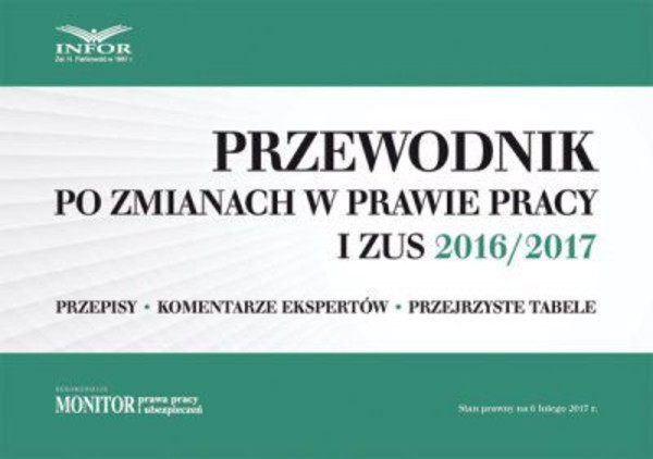 Przewodnik po zmianach w prawie pracy i ZUS 2016/2017 - pdf