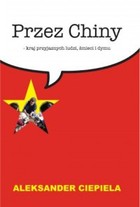 Przez Chiny - pdf Kraj przyjaznych ludzi, śmieci i dymu