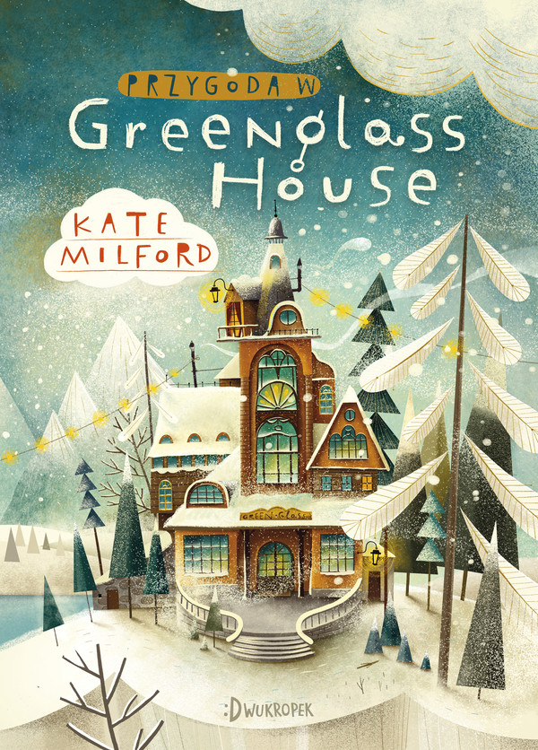 Przygoda w Greenglass House Tom 1