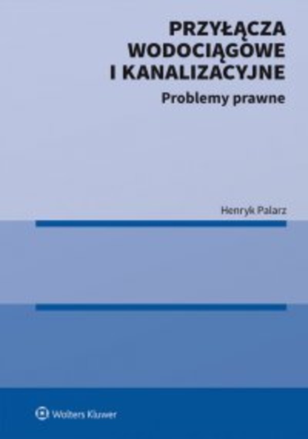 Przyłącza wodociągowe i kanalizacyjne. Problemy prawne - pdf