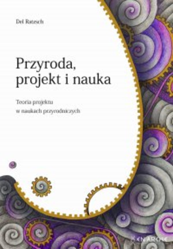 Przyroda, projekt i nauka. Teoria projektu w naukach przyrodniczych - mobi, epub, pdf