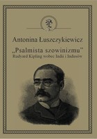 Psalmista szowinizmu - pdf Rudyard Kipling wobec Indii i Indusów