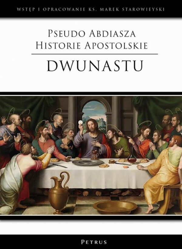 Pseudo Abdiasza Historie Apostolskie. Dwunastu - pdf