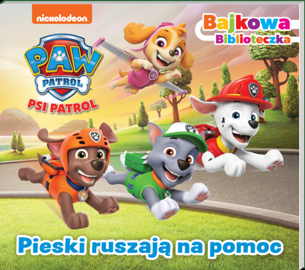 Psi Patrol Bajkowa biblioteczka 7 Pieski ruszają na pomoc