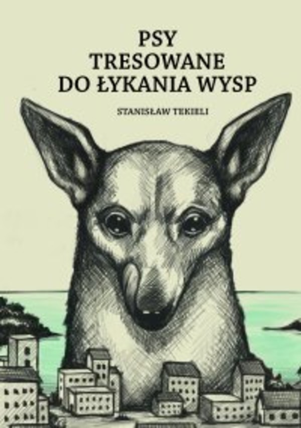 Psy tresowane do łykania wysp - pdf