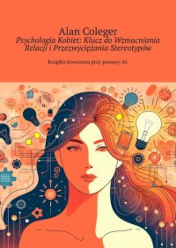 Psychologia Kobiet: Klucz doÂ Wzmacniania Relacji iÂ Przezwyciężania Stereotypów - mobi, epub