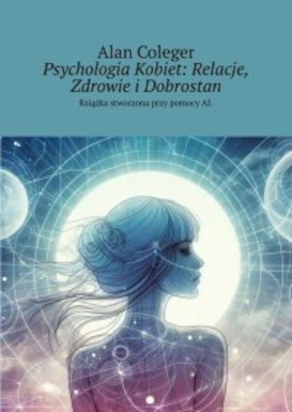 Psychologia Kobiet: Relacje, Zdrowie iÂ Dobrostan - mobi, epub