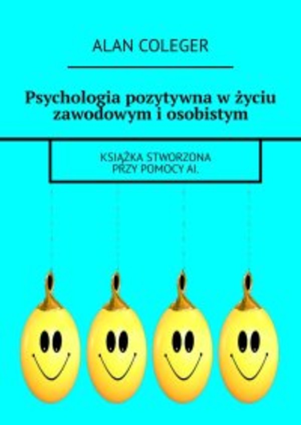 Psychologia pozytywna w życiu zawodowym i osobistym - epub