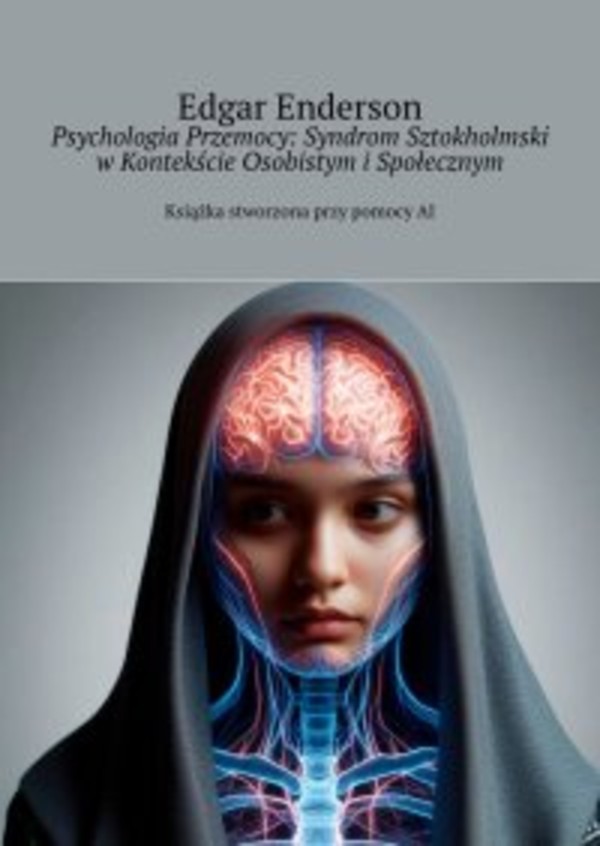 Psychologia Przemocy: Syndrom Sztokholmski w Kontekście Osobistym i Społecznym - epub