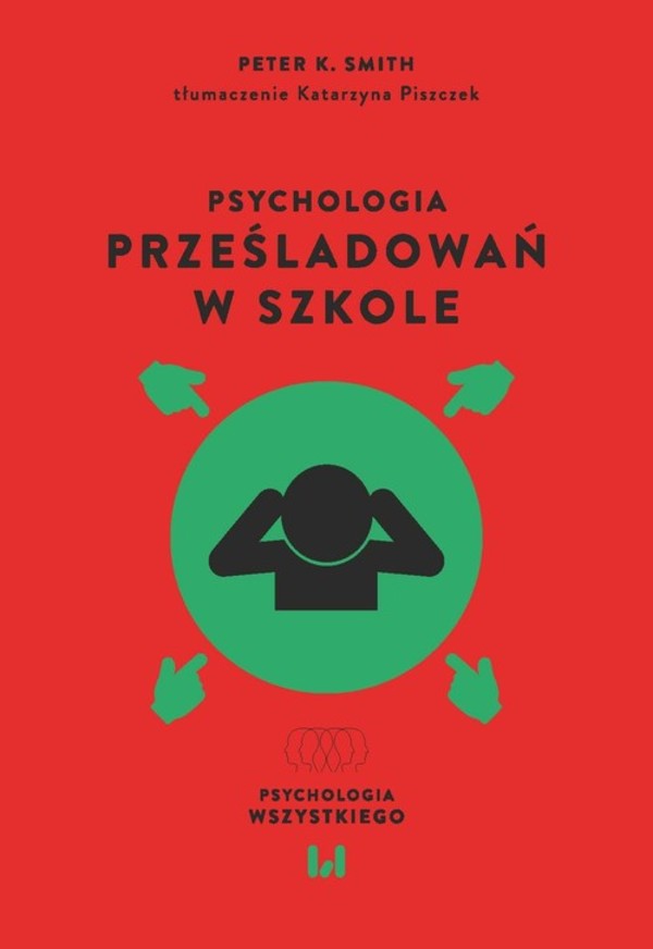 Psychologia prześladowań w szkole