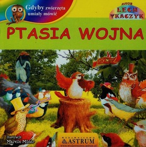 Ptasia wojna + CD Gdyby zwierzęta umiały mówić