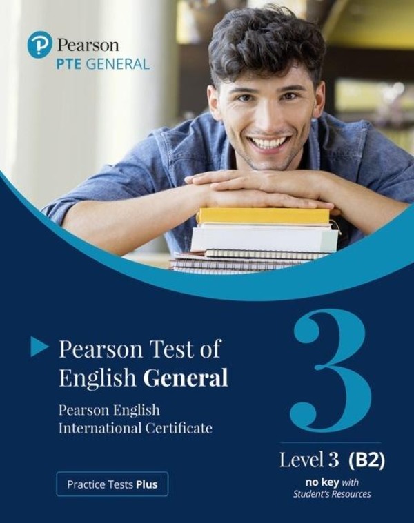 Practice Tests Plus, PTE General Level 3 (B2) no key with Student`s Resources
