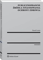 Publicznoprawne źródła finansowania ochrony zdrowia - pdf