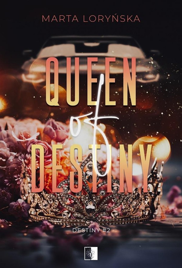 Queen Of Destiny Trylogia Destiny Tom 2